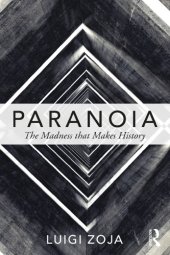 book Paranoia: The Madness That Makes History