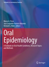 book Oral Epidemiology: A Textbook on Oral Health Conditions, Research Topics and Methods (Textbooks in Contemporary Dentistry)