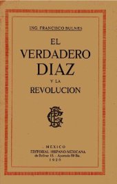 book El verdadero Díaz y la revolución