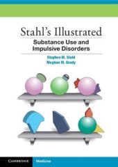 book Stahl’s Illustrated Substance Use and Impulsive Disorders