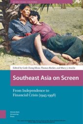 book Southeast Asia on Screen: From Independence to Financial Crisis (1945-1998)