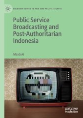 book Public Service Broadcasting and Post-Authoritarian Indonesia