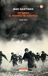 book Inferno. Il mondo in guerra (1939-1945)