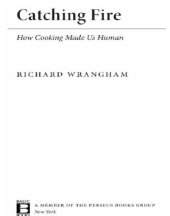 book Catching fire: how cooking made us human