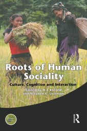 book Roots of Human Sociality: Culture, Cognition and Interaction (Wenner-Gren International Symposium Series)