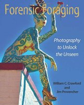 book Forensic Foraging: Photography to Unlock the Unseen