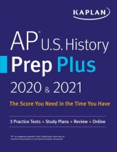 book AP U.S. History Prep Plus 2020 & 2021: 3 Practice Tests + Study Plans + Targeted Review & Practice + Online (Kaplan Test Prep)