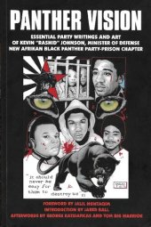 book Panther Vision: Essential Party Writings and Art of Kevin "Rashid" Johnson, Minister of Defense