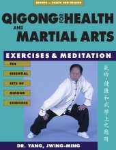 book Qigong for health and martial arts: exercises and meditation