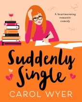 book Suddenly single: A heartwarming romantic comedy