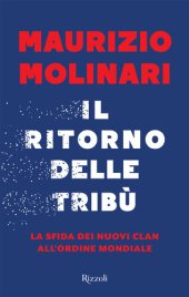 book Il ritorno delle tribù. La sfida dei nuovi clan all'ordine mondiale