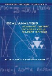 book Real Analysis: Measure Theory, Integration, and Hilbert Spaces (Princeton Lectures in Analysis) (Bk. 3)