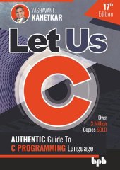 book Let Us C: Authentic Guide to C PROGRAMMING Language (17th Edition)