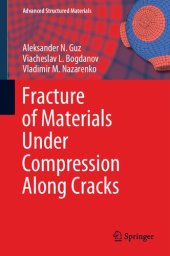 book Fracture of materials under compression along cracks