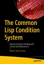 book The Common Lisp Condition System: Beyond Exception Handling with Control Flow Mechanisms