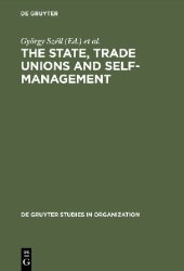 book State, Trade Unions, and Self-Management: Issues of Competence and Control