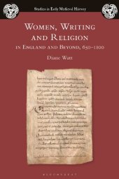 book Women, Writing and Religion in England and Beyond, 650-1100