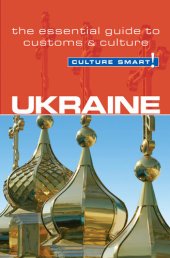 book Ukraine - Culture Smart!: The Essential Guide to Customs & Culture