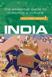 book India - Culture Smart!: The Essential Guide to Customs & Culture