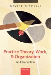 book Practice theory, work, and organization an introduction