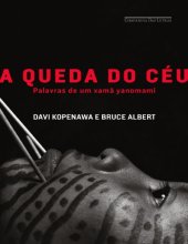 book A Queda do Céu: Palavras de um Xamã Yanomami