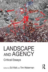 book Landscape and Agency: Critical Essays