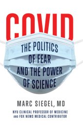 book Covid: The Politics of Fear and the Power of Science