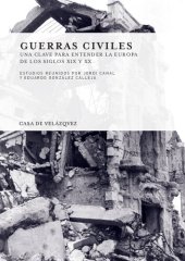 book Guerras civiles. Una clave para entender la Europa de los siglos XIX y XX