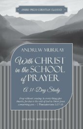 book With Christ in the School of Prayer: A 31-Day Study