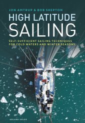 book High Latitude Sailing: Self-sufficient sailing techniques for cold waters and winter seasons