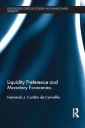 book Liquidity Preference and Monetary Economies