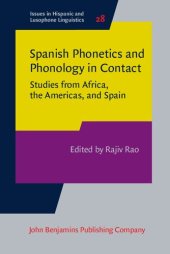 book Spanish Phonetics and Phonology in Contact: Studies from Africa, the Americas, and Spain