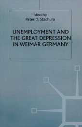 book Unemployment and the Great Depression in Weimar Germany