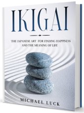 book Ikigai: The Japanese Art for Finding Happiness and the Meaning of Life