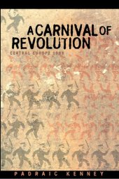 book A Carnival of Revolution: Central Europe 1989