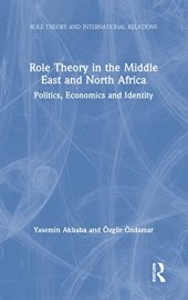 book Role Theory in the Middle East and North Africa: Politics, Economics and Identity