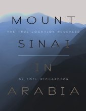 book Mount Sinai in Arabia: The True Location Revealed