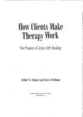 book How Clients Make Therapy Work: The Process of Active Self-Healing