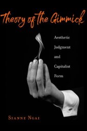 book Theory of the Gimmick: Aesthetic Judgment and Capitalist Form