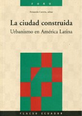 book La ciudad construida. Urbanismo en América Latina