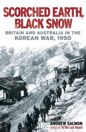 book 焦土，黑雪：1950年朝鲜战争中的英国和澳大利亚, Scorched Earth, Black Snow: Britain and Australia in the Korean War, 1950 中英双语【百度机翻】