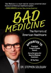 book Bad Medicine: The Horrors of American Healthcare