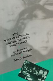 book The Weimar Republic and the Younger Proletariat: An Economic and Social Analysis