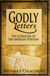 book Godly letters : the literature of the American Puritans