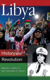 book Libya: History and Revolution