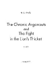 book The Chronic Argonauts, and The Fight in the Lion's Thicket