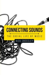 book Connecting Sounds: The Social Life of Music