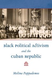 book Black Political Activism and the Cuban Republic