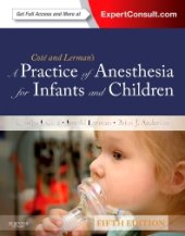 book A Practice of Anesthesia for Infants and Children, 5E [TRUE PDF]