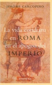 book La vida cotidiana en Roma en el apogeo del Imperio